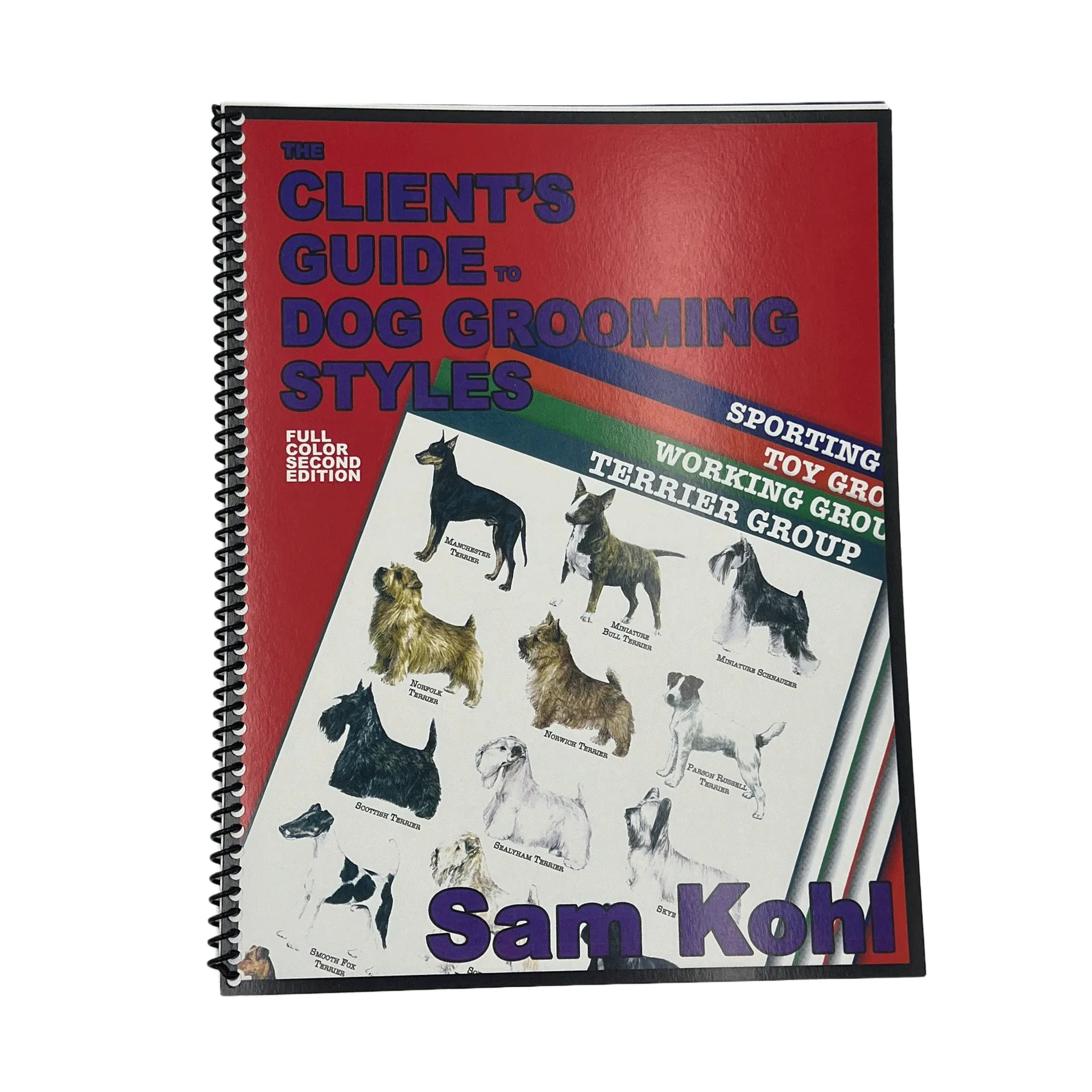 The Client’s Guide to Dog Grooming Styles by Sam Kohl 2nd Edition