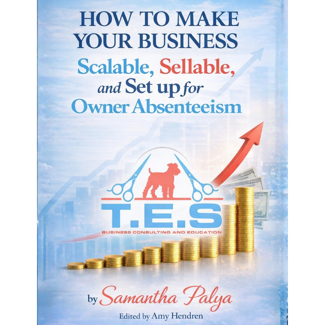 how-to-make-your-business-scalable-sellable-and-set-up-for-owner-absenteeism-by-samantha-palya